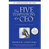 The Five Temptations of a CEO