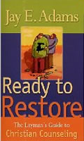 Ready to Restore: A Layman's Guide to Christian Counseling