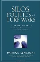 Silos, Politics and Turf Wars - Lencioni