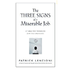 Three Signs of a Miserable Job - Lencioni