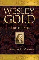 Wesley Gold compiled by Ray Comfort