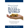 Whoever Controls the Schools Rules the World - DeMar