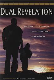 Dual Revelation: Affirming the Harmony Between Nature and Scripture,Hugh Ross