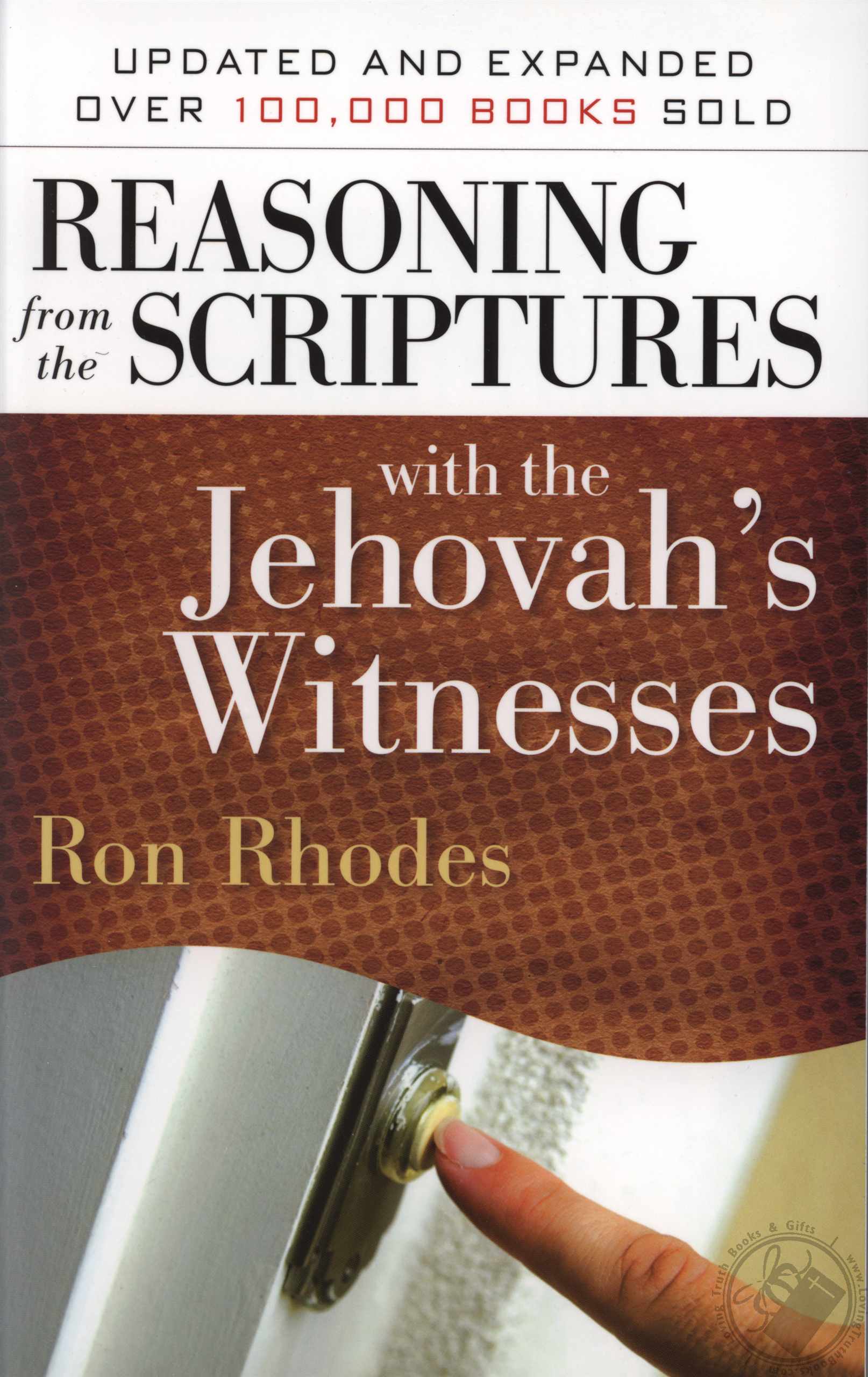 Reasoning from the Scriptures with Jehovah's Witnesses by Ron Rhodes