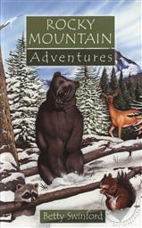 Rocky Mountain Adventures,Betty Swinford