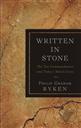 Written in Stone: The Ten Commandments and Today's Moral Crisis ,Ryken, Phillip