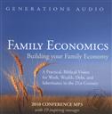 Family Economics: Building Your Family Economy, A Practical, Biblical Vision for Work, Wealth, Debt, and Inheritance in the 21st Century (2010 Conference MP3),Scott Brown, Dennis Peacocke, R.C. Sproul Jr, Kevin Swanson, Marcia Washburn