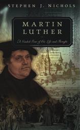 Martin Luther: A Guided Tour of His Life and Thought,Stephen J. Nichols
