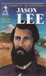 Jason Lee: Winner of the Northwest (The Sowers),Charles Ludwig