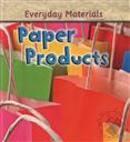 Everyday Materials: Paper Products,Andrew Langley