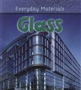 Everyday Materials: Glass,Andrew Langley