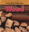 Everyday Materials: Wood,Andrew Langley