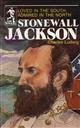 Stonewall Jackson: Loved in the South Admired in the North 