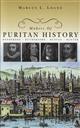 Makers of Puritan History: Henderson, Rutherford, Bunyan, & Baxter,Marcus L Loane