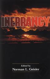Inerrancy: A Collection of 14 Essays,Norman L. Geisler (Editor)