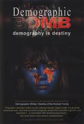 Demographic Bomb: Demography is Destiny ,Rick Stout