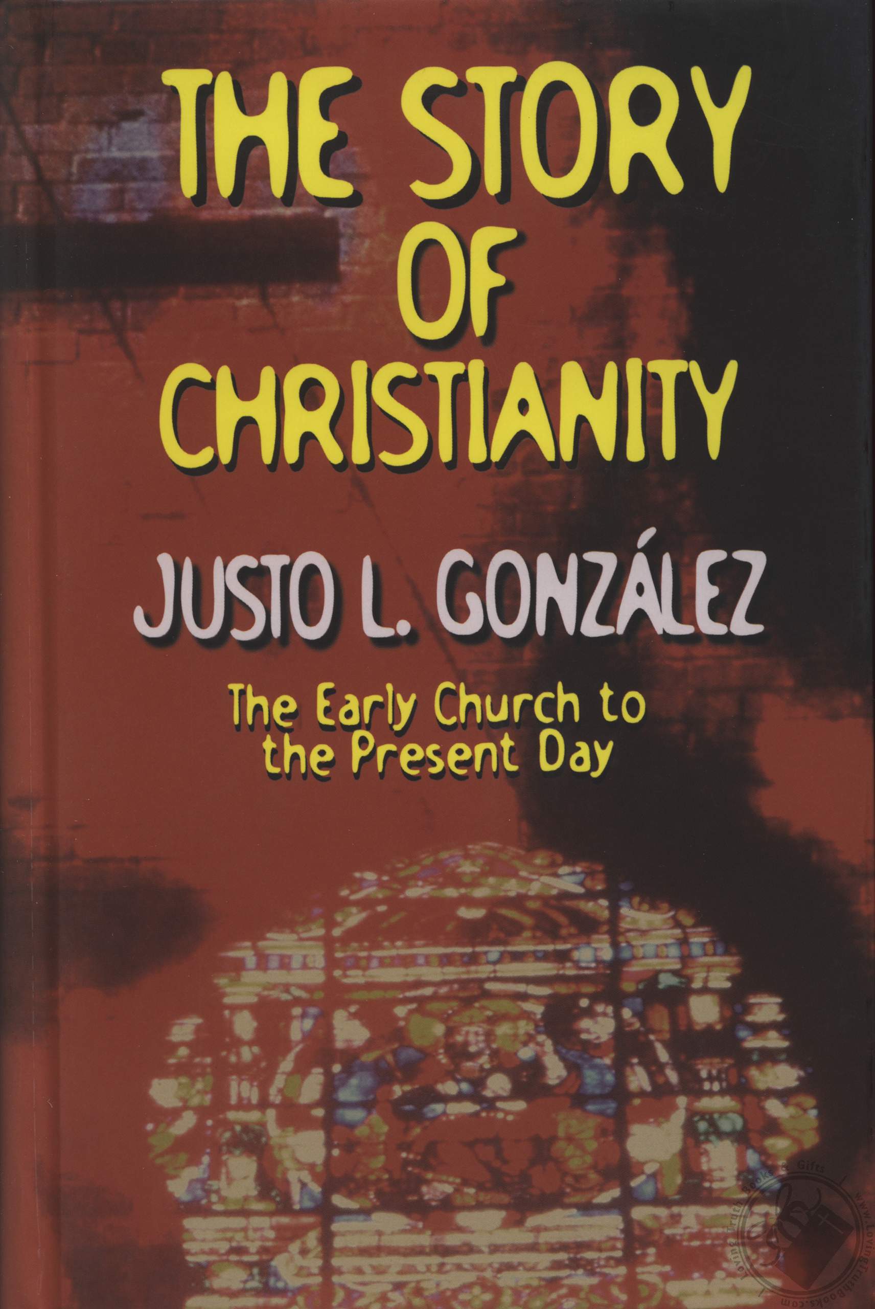 the story of christianity gonzalez the story of christianity gonzalez