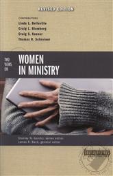 Two Views on Women in Ministry (Counterpoints: Exploring Theology),Stanley N. Gundry (Editor), James R. Beck (Editor)