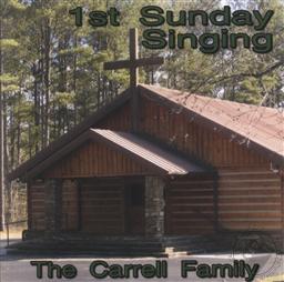 1st Sunday Singing,Carrell Family