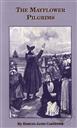 The Mayflower Pilgrims (1st Edition),Edmund James Carpenter