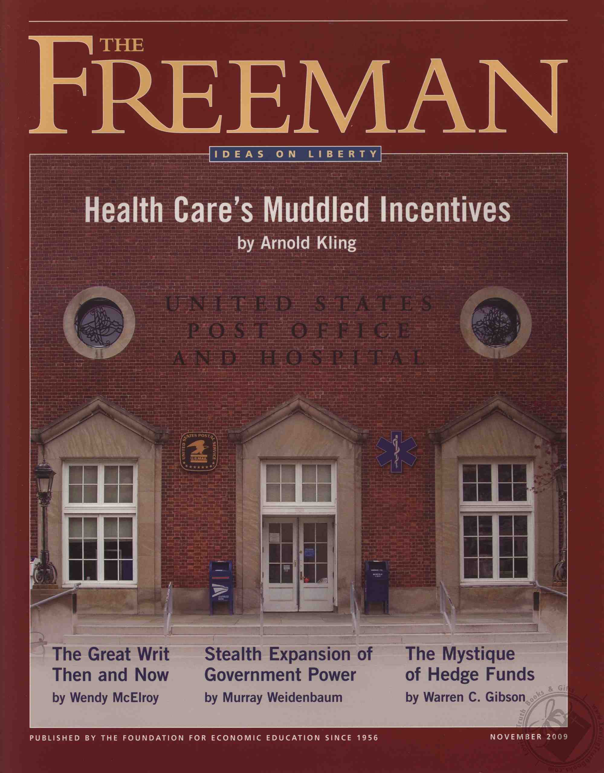 Freeman, Ideas On Liberty Magazine Healthcare's Muddled Incentives