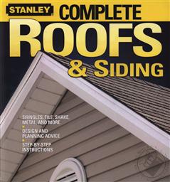 Complete Roofs and Siding (Stanley Complete Home Reference),Stanley