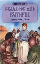 Fearless and Faithful (Risktakers Volume 4),Linda Finlayson