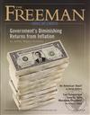 Freeman, Ideas On Liberty Magazine: Government's Diminishing Returns from Inflation (November 2010, Volume: 60, Issue: 9),Foundation for Economic Education (FEE)