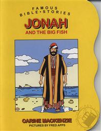 Jonah And The Big Fish (Famous Bible Stories Board Books for Toddlers),Catharine MacKenzie