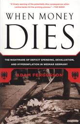 adam ferguson when money dies adam ferguson when money dies