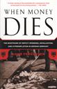 When Money Dies: The Nightmare of Deficit Spending, Devaluation, and Hyperinflation in Weimar Germany ,Adam D. Fergusson