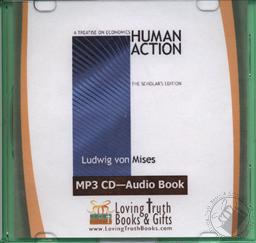 Human Action: A Treatise on Economics (Audiobook - MP3 CD),Ludwig von Mises, Read by Jeff Riggenbach