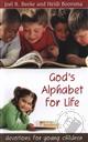 God's Alphabet for Life: Devotions for Young Children,Joel R. Beeke, Heidi Boorsma
