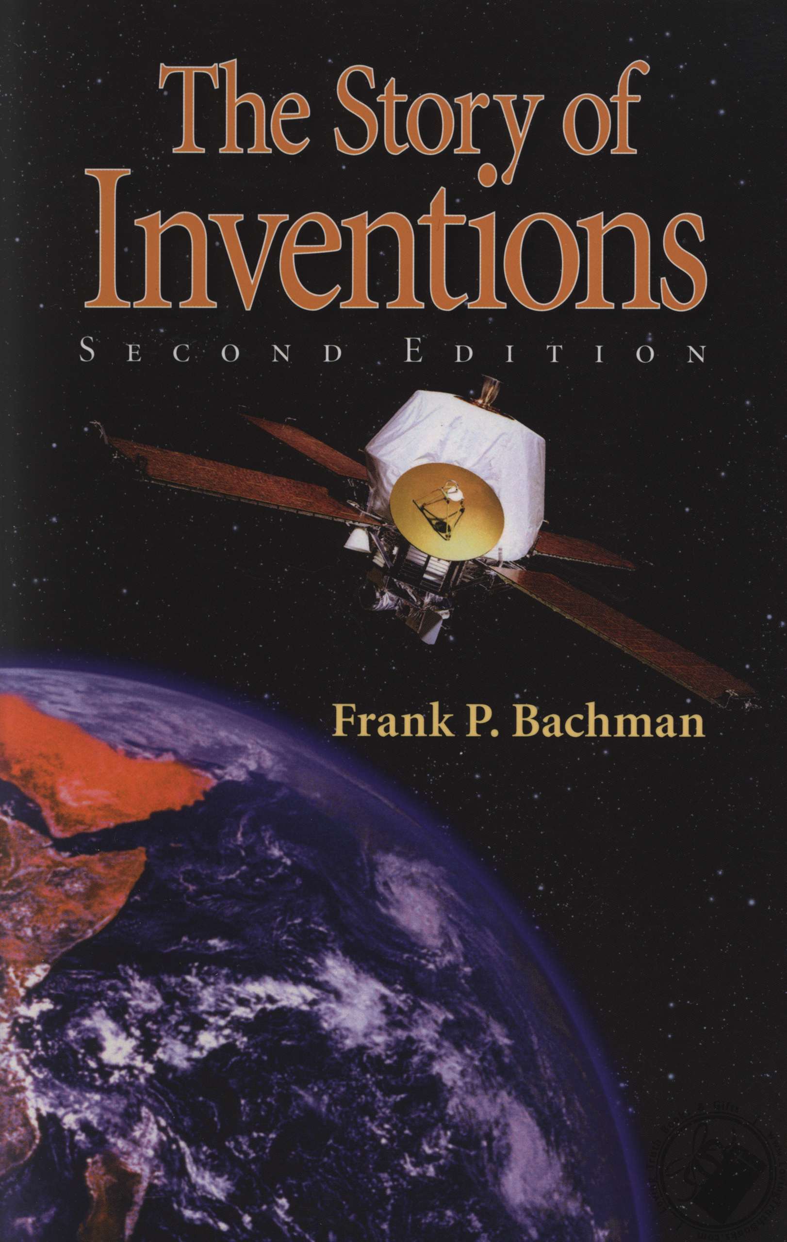 The Story of Inventions (Second Edition) by Frank P. Bachman (Book