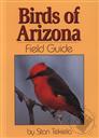 Birds of Arizona Field Guide,Stan Tekiela