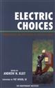 Electric Choices: Deregulation and the Future of Electric Power ,Andrew N. Kleit
