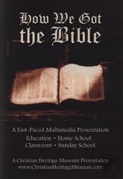 How We Got the Bible (DVD),Christian Heritage Publishing