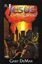 Is Jesus Coming Soon?,Gary DeMar