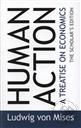 Human Action: A Treatise on Economics (Pocket Edition),Ludwig von Mises