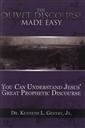 The Olivet Discourse Made Easy: You Can Understand Jesus' Great Prophetic Discourse,Kenneth L. Gentry Jr.