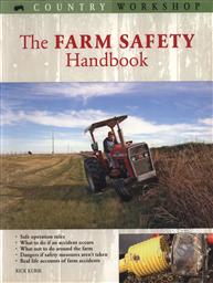 Farm Safety Handbook (Country Workshop),Rick Kubik