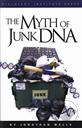 The Myth of Junk DNA: Is Most of Our Genome Garbage?,Jonathan Wells