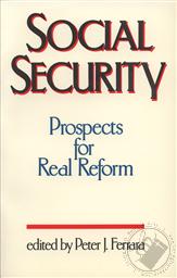 Social Security: Prospects for Real Reform,Peter J. Ferrara (Editor)