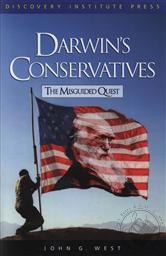 Darwin's Conservatives: The Misguided Quest,John G. West