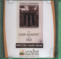 The Case Against the Fed (Audiobook - MP3 CD),Murray N. Rothbard