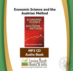 Economic Science and the Austrian Method (Audiobook - MP3 CD),Hans-Hermann Hoppe