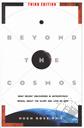 Beyond the Cosmos: What Recent Discoveries in Astrophysics Reveal about the Glory and Love of God (Third Editon - 3rd Ed.),Hugh Ross