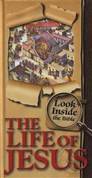 Look Inside the Bible: The Life of Jesus (Candle Discovery Series),Tim Dowley (Author), John Rabou (Illustrator)