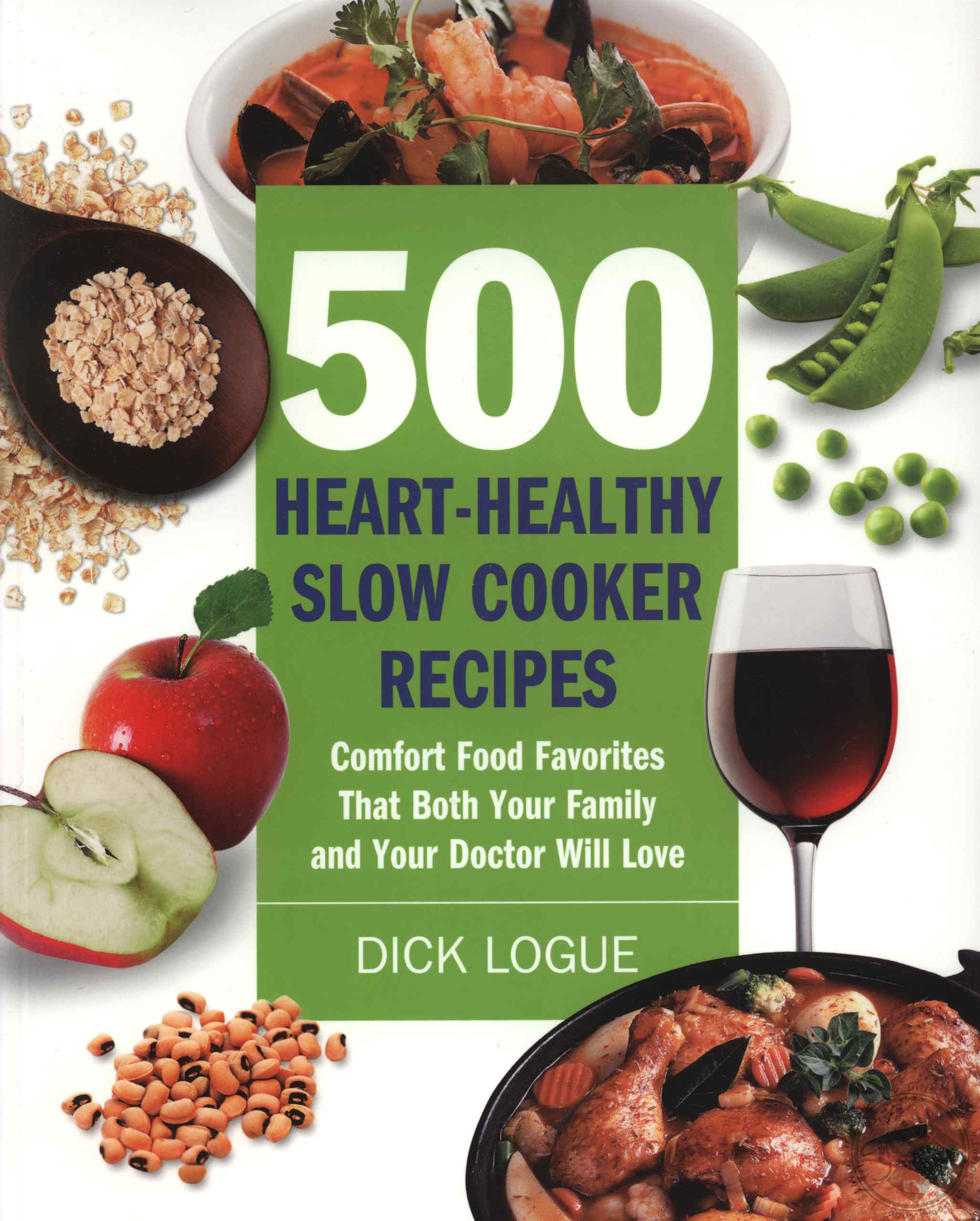 500 HeartHealthy Slow Cooker Recipes Comfort Food Favorites That Both