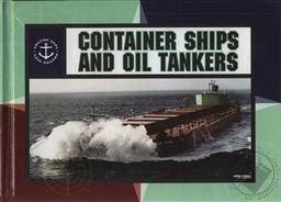 Amazing Ships:Container Ships and Oil Tankers (Library Binding - Elementary Age Reference Book, Ages 8 and Up),Jonathan Sutherland, Diane Canwell